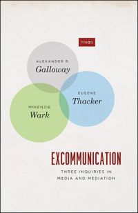 Cover image for Excommunication: Three Inquiries in Media and Mediation