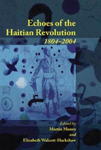 Cover image for Echoes of the Haitian Revolution 1804-2004