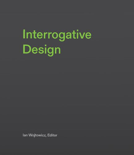 Cover image for Interrogative Design