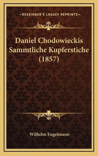 Daniel Chodowieckis Sammtliche Kupferstiche (1857)