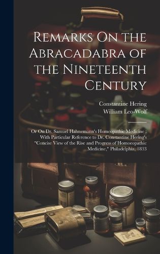 Cover image for Remarks On the Abracadabra of the Nineteenth Century