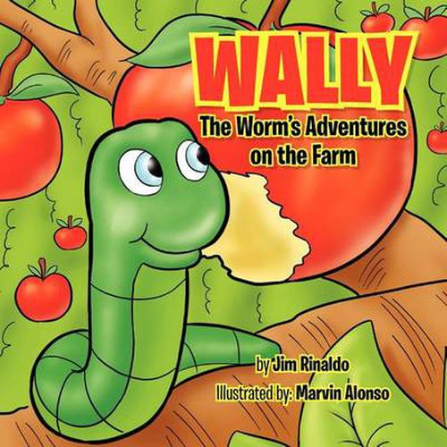 Cover image for Wally The Worm's Adventures on the Farm