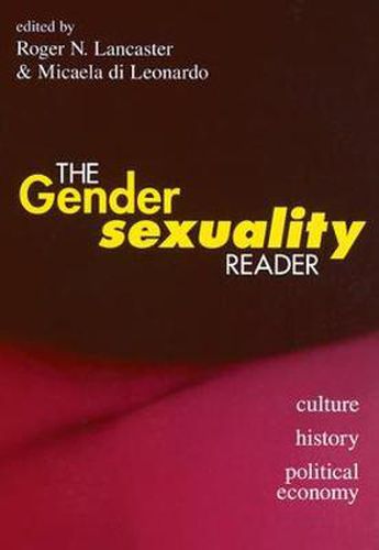 Cover image for The Gender/Sexuality Reader: Culture, History, Political Economy