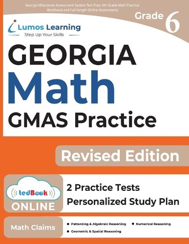 Cover image for Georgia Milestones Assessment System Test Prep: 6th Grade Math Practice Workbook and Full-length Online Assessments: GMAS Study Guide