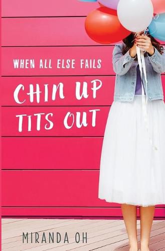 Cover image for When All Else Fails: Chin Up, Tits Out