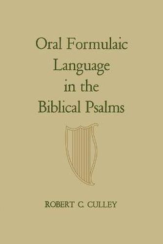 Cover image for Oral Formulaic Language in the Biblical Psalms