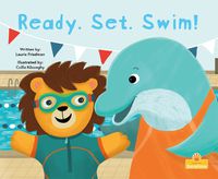 Cover image for Ready. Set. Swim!