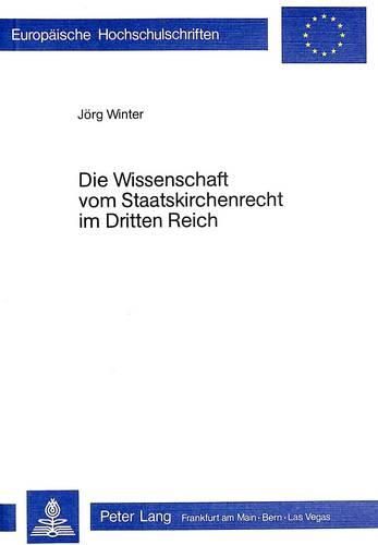 Cover image for Die Wissenschaft Vom Staatskirchenrecht Im Dritten Reich