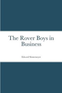 Cover image for The Rover Boys in Business