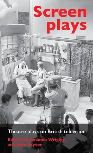 Cover image for Screen Plays: Theatre Plays on British Television