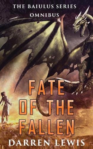 Fate of the Fallen: The Baiulus Series Omnibus