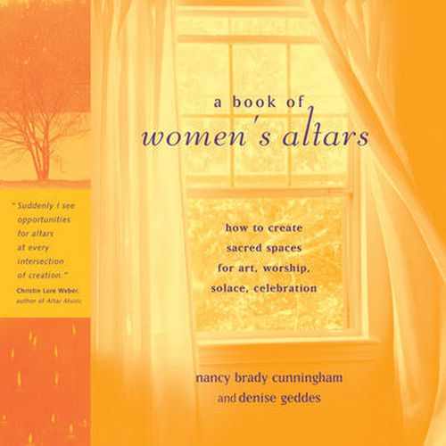 Cover image for Book of Women's Altars: Create Sacred Spaces for Art, Worship, Solace, Celebrations