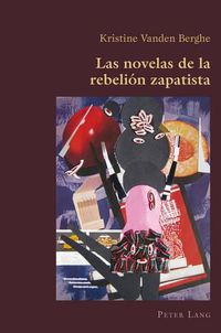 Cover image for Las Novelas de la Rebelion Zapatista