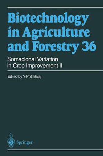 Somaclonal Variation in Crop Improvement II