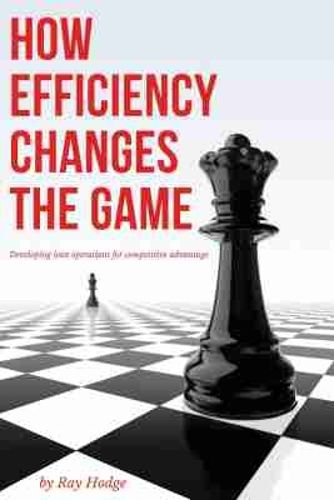 Cover image for How Efficiency Changes the Game: Developing Lean Operations for Competitive Advantage