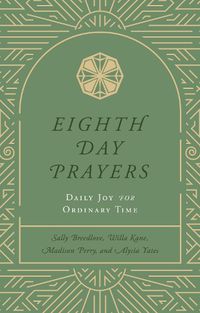 Cover image for Eighth Day Prayers (Volume 3)