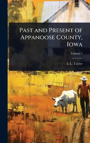 Cover image for Past and Present of Appanoose County, Iowa