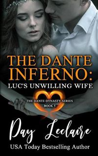 Cover image for Luc's Unwilling Wife (The Dante Dynasty Series: Book#5): The Dante Inferno