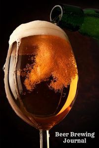 Cover image for Beer Brewing Iournal