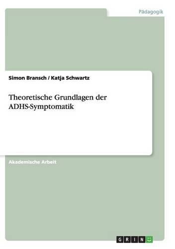 Cover image for Theoretische Grundlagen der ADHS-Symptomatik