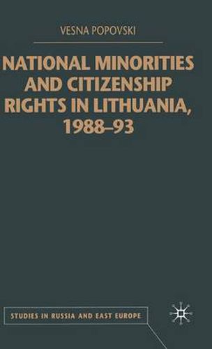 Cover image for National Minorities and Citizenship Rights in Lithuania, 1988-93