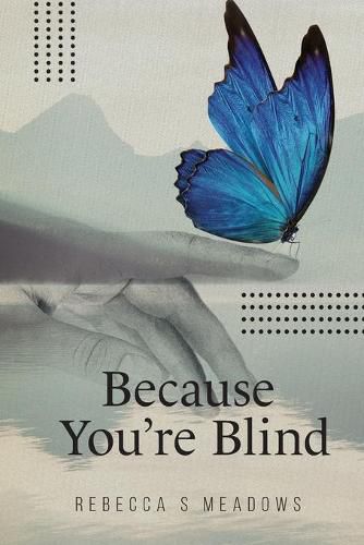 Cover image for Because You're Blind