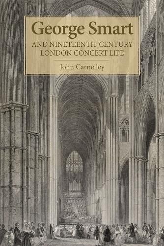 Cover image for George Smart and Nineteenth-Century London Concert Life