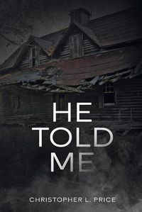 Cover image for He Told Me