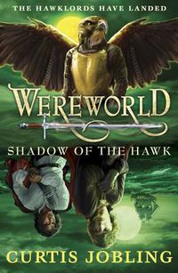 Cover image for Wereworld: Shadow of the Hawk (Book 3)