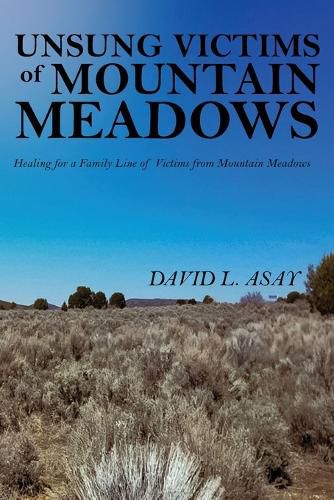 Cover image for Unsung Victims of Mountain Meadows