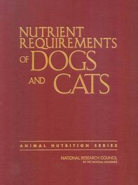 Cover image for Nutrient Requirements of Dogs and Cats