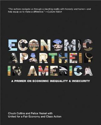 Cover image for Economic Apartheid in America: A Primer on Economic Inequality & Insecurity