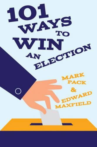 Cover image for 101 Ways to Win an Election