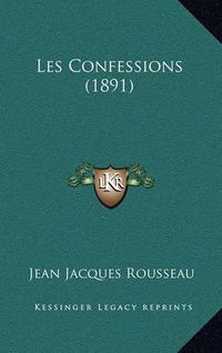 Cover image for Les Confessions (1891)