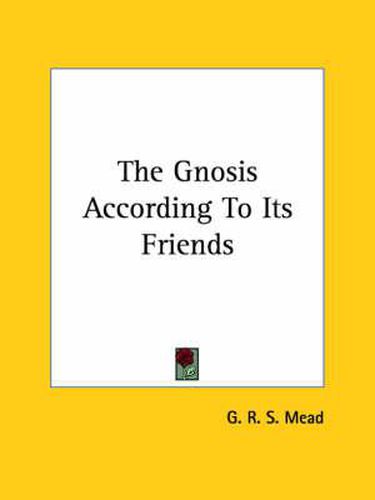 Cover image for The Gnosis According to Its Friends