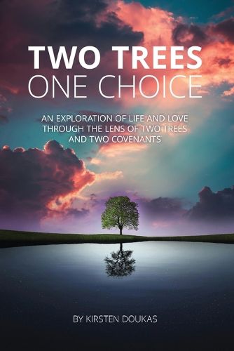 Cover image for Two Trees, One Choice