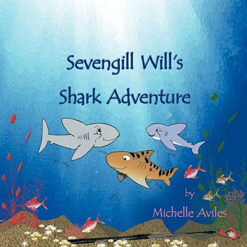 Cover image for Sevengill Will's Shark Adventure