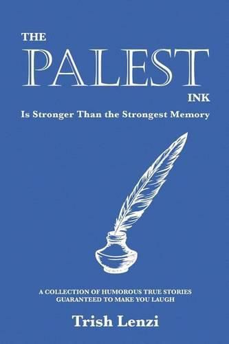 Cover image for The Palest Ink Is Stronger Than the Strongest Memory