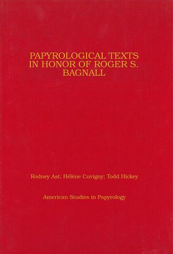 Cover image for Papyrological Texts in Honor of Roger S. Bagnall