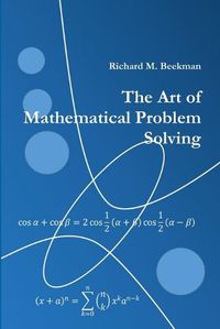 Cover image for The Art of Mathematical Problem Solving