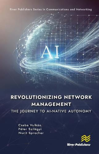 Cover image for Revolutionizing Network Management: The Journey to AI-native Autonomy