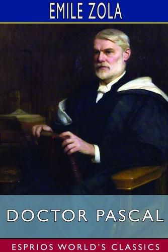 Cover image for Doctor Pascal (Esprios Classics)