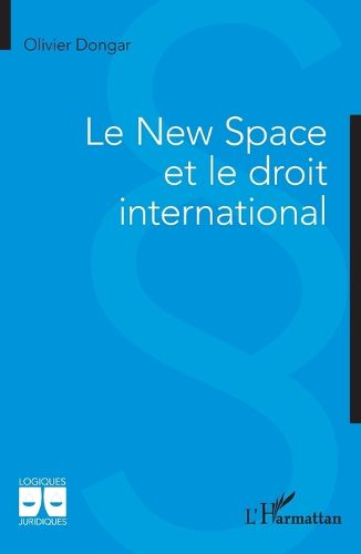 Cover image for Le New Space et le droit international