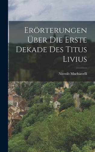 Cover image for Eroerterungen UEber Die Erste Dekade Des Titus Livius