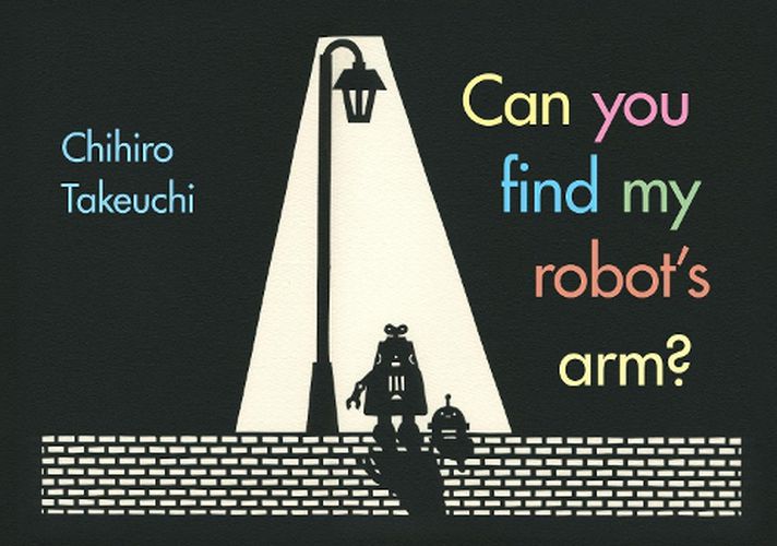 Cover image for Can You Find My Robot's Arm?