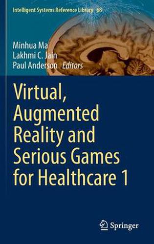 Cover image for Virtual, Augmented Reality and Serious Games for Healthcare 1