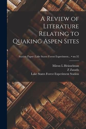 Cover image for A Review of Literature Relating to Quaking Aspen Sites; no.32