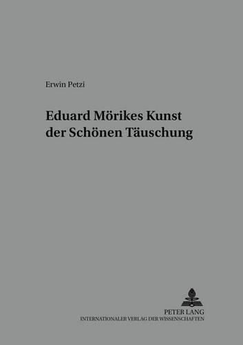 Eduard Moerikes Kunst Der Schoenen Taeuschung