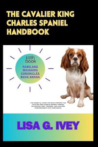 Cover image for The Cavalier King Charles Spaniel Handbook