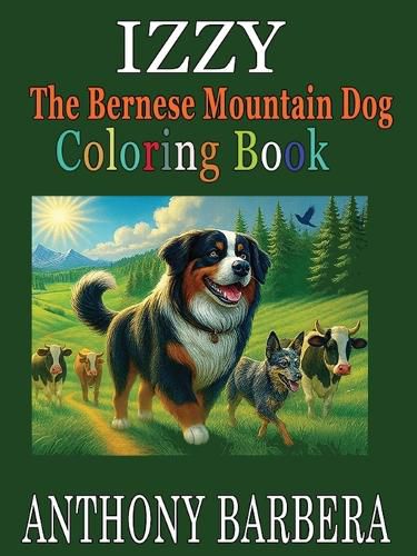Cover image for Izzy the Bernese Mountain Dog